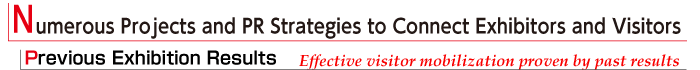 Numerous Projects and PR Strategies to Connect Exhibitors and Visitors